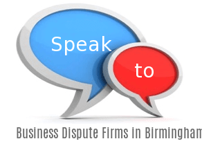 Speak to Local Business Dispute Firms in Birmingham