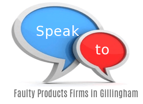 Speak to Local Faulty Products Firms in Gillingham