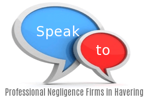 Speak to Local Professional Negligence Firms in Havering